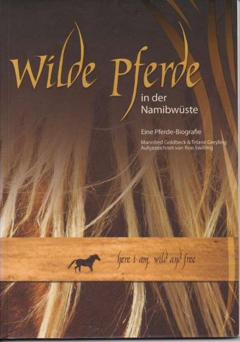 Wilde Pferde in der Namibwuste - Goldbeck, Mannfred & Telan Greyling