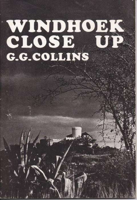 Windhoek Close Up.  A Collection of Photographs - Collins, G.C.