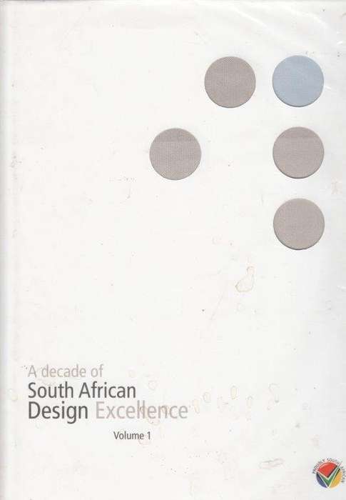 A Decade of South African Design Excellence Volume 1 (Hardcover) - Author Not Attribued