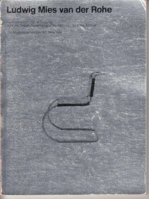 Ludwig Mies Van Der Rohe: Furniture and Furniture Drawings - van der Rohe, Ludwig Mies