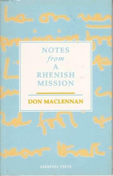 Notes From A Rhenish Mission - Maclennan, Don