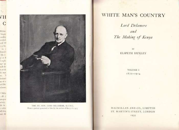 White Man's Country: Lord Delamere and the Making of Kenya Volume 1 1870-1914 (Hardcover)