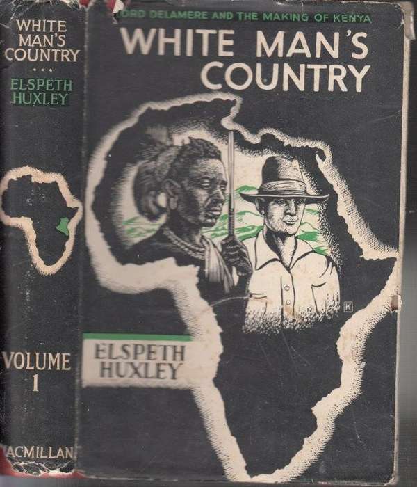 White Man's Country: Lord Delamere and the Making of Kenya Volume 1 1870-1914 (Hardcover)