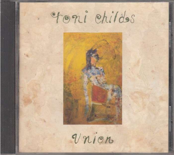 Toni Childs - Union - Toni Childs