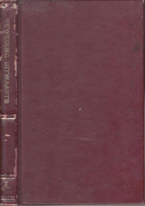 Beweging Uitwaarts (Hardcover, Signed by all 3 Authors)