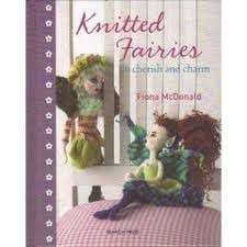 Knitted Fairies: To Cherish and Charm(Hardcover) - McDonald, Fiona