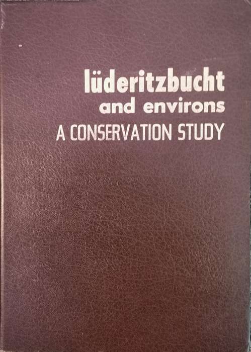 Luderitz and Environs: A Study in Conservation (limited edition No 70 of 200)