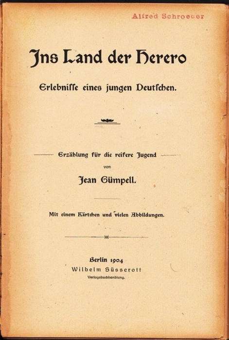 Ins Land der Herero. Erlebnisse eines jungen Deutschen (Hardcover, 1904) - Gumpell, Jean