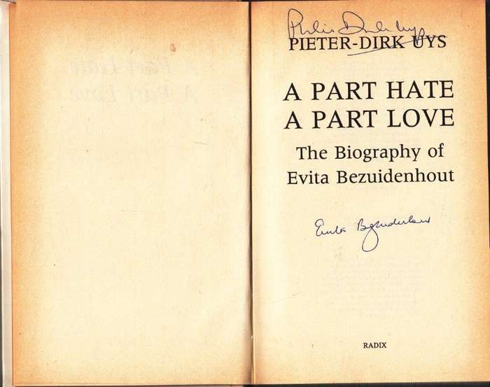 A Part Hate A Part Love (Signed by both Pieter-Dirk Uys and Evita Bezuidenhout) - Uys, Pieter-Dirk