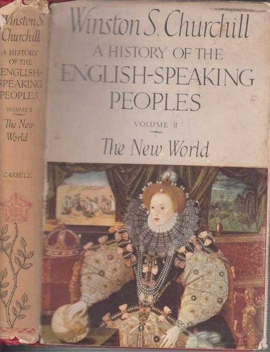 A History of the English-Speaking Peoples - Volume 2 The New World (First Edition Hardcover)