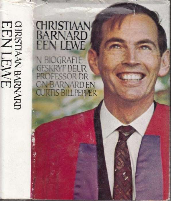 Christiaan Barnard: Een Lewe (Hardcover) - Barnard, Christiaan & Pepper, Curtis Bill