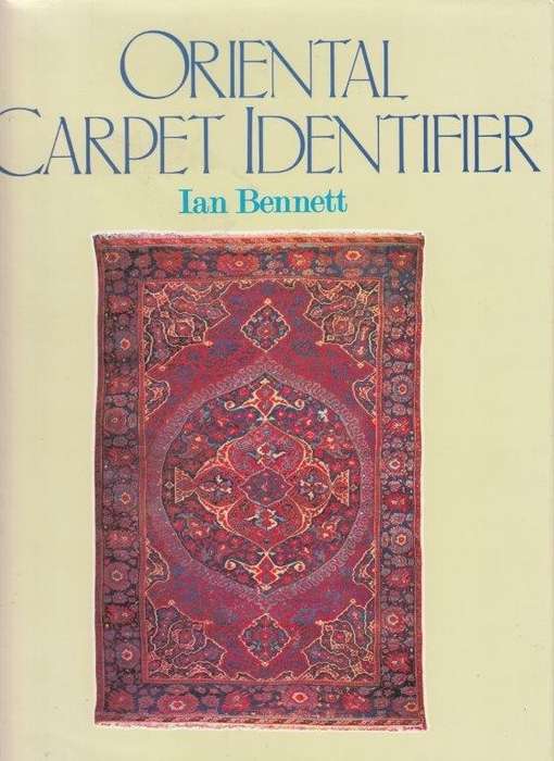 Oriental Carpet Identifier (Hardcover) - Bennett, Ian