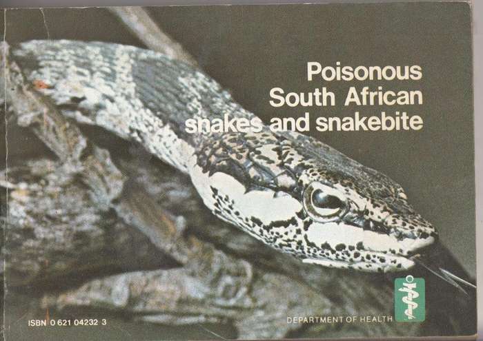 Poisonous South African Snakes and Snakebite - Reitz, C. J.