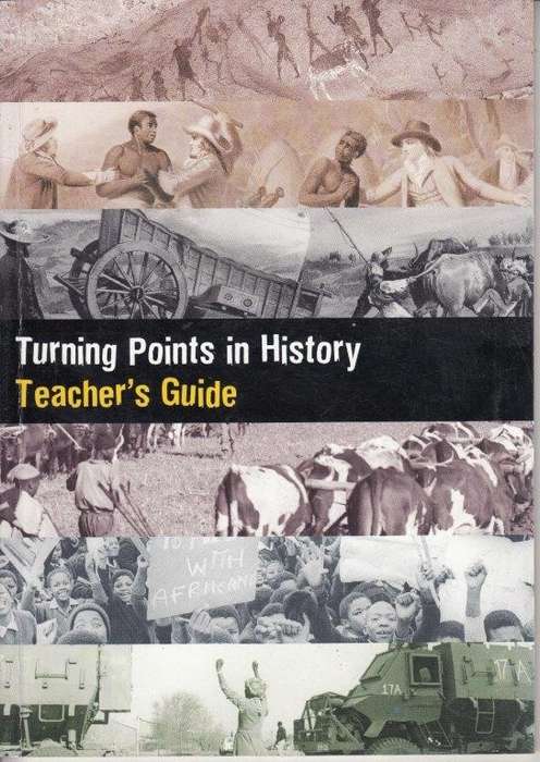 Turning Points In History - Teacher's Guide (Grade 10 - 12) - Nasson, Bill & Sieborger, Rob