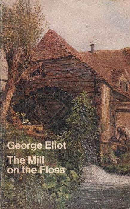 The Mill on the Floss - Eliot, George