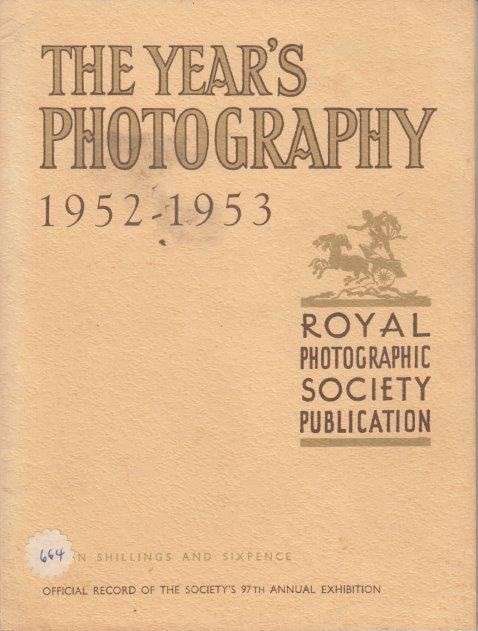 The Year's Photography 1952-1953 - Royal Photographic Society