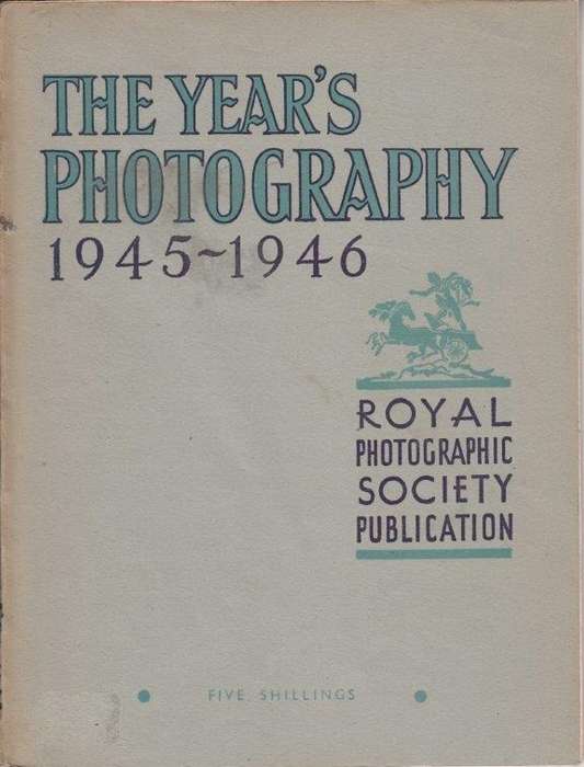 The Year's Photography 1945-1946 - Royal Photographic Society