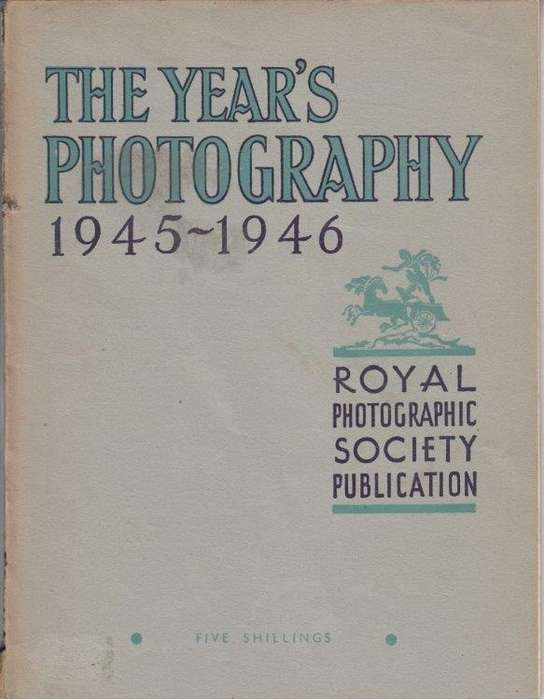 The Year's Photography 1945-1946 - Royal Photographic Society