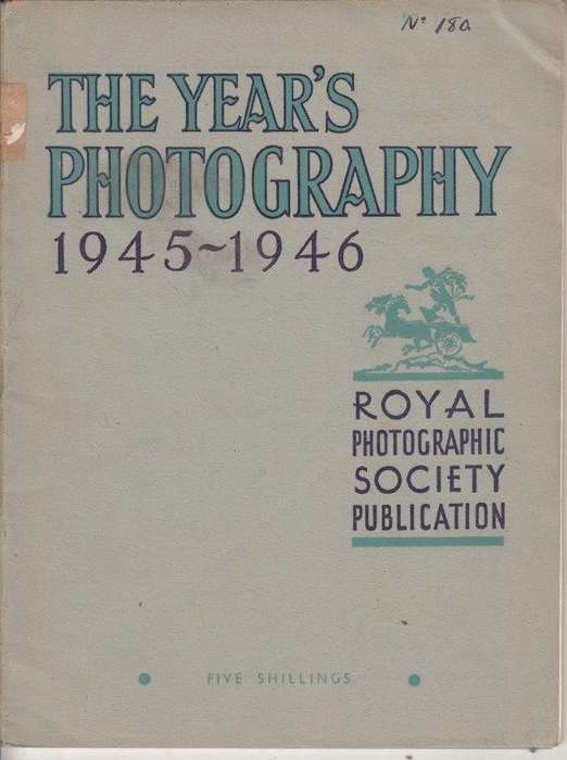 The Year's Photography 1945-1946 - Royal Photographic Society
