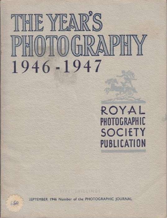 The Year's Photography 1946-1947 - Royal Photographic Society