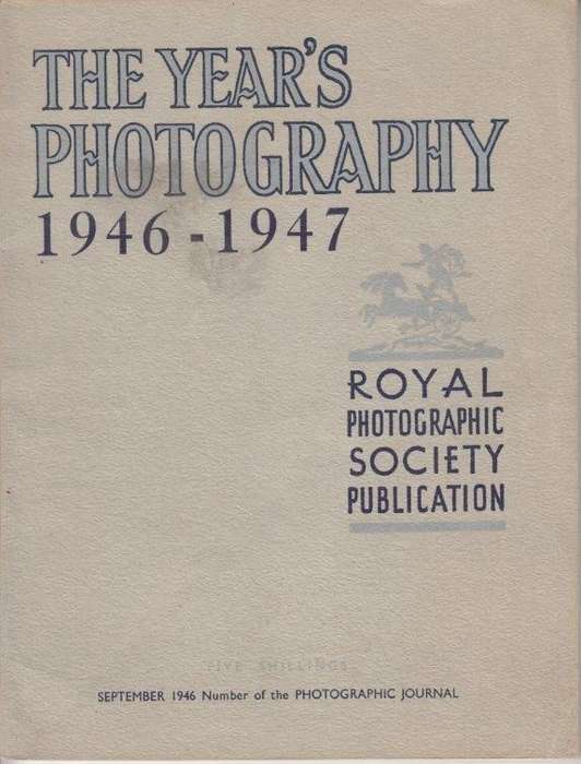 The Year's Photography 1946-1947 - Royal Photographic Society
