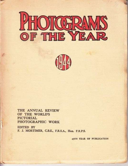 Photograms of the Year: The Annual Review of the Worlds Photographic Art 1944 - Amateur Photography