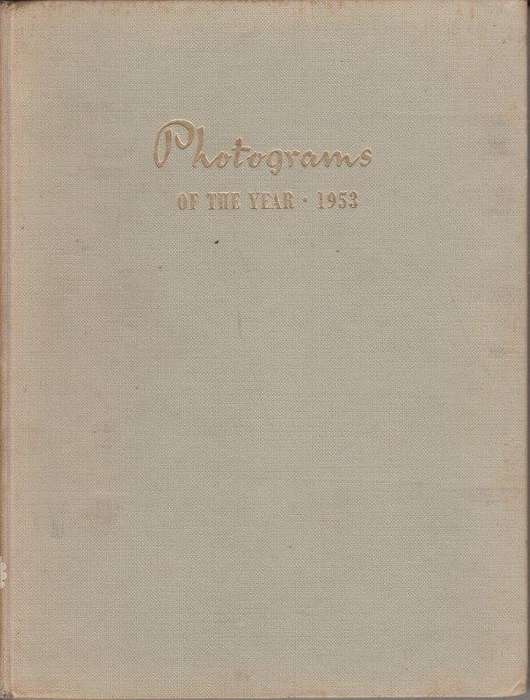 Photograms of the Year: The Annual Review of the Worlds Photographic Art 1953 (Hardcover)