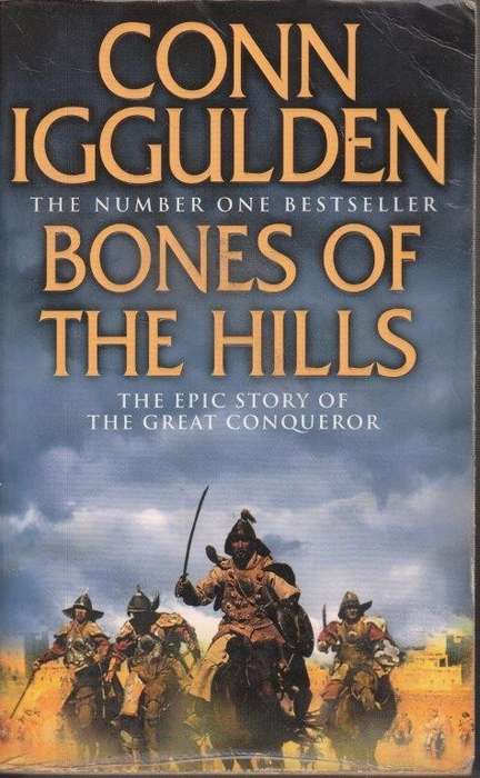 Bones of the Hills (Conqueror 3) - Iggulden, Conn