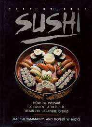 Step by Step Sushi - Hicks, Roger