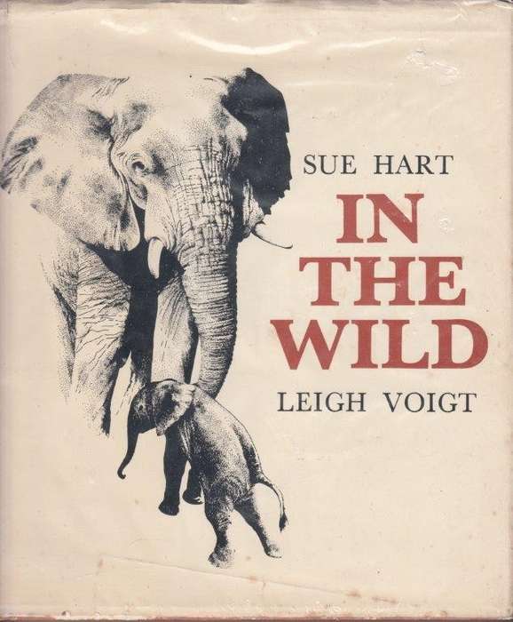 In the Wild - Hart, Sue & Voigt, Leigh