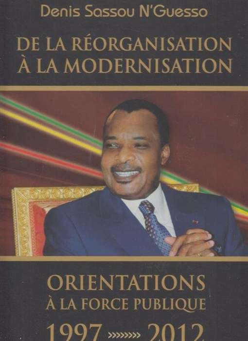 de la Reorganisation a la Modernisation - Orientations a la Force Publique 1997-2012 (Hardcover)
