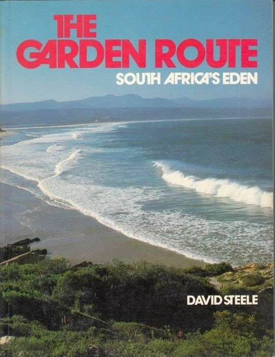 The Garden Route - South Africa's Eden - Steele, David