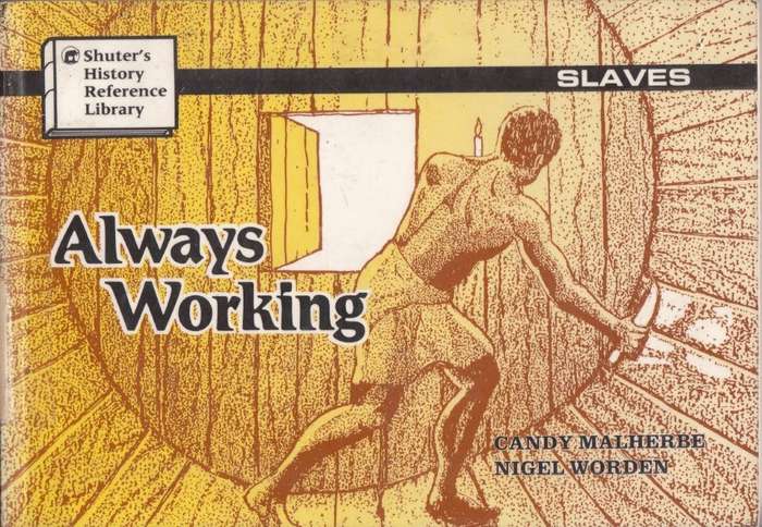 Always Working - Slaves - Malherbe, Candy & Worden, Nigel