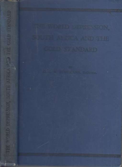 The World Depression, South Africa and the Gold Standard (Hardcover - Schumann, C. G. W.