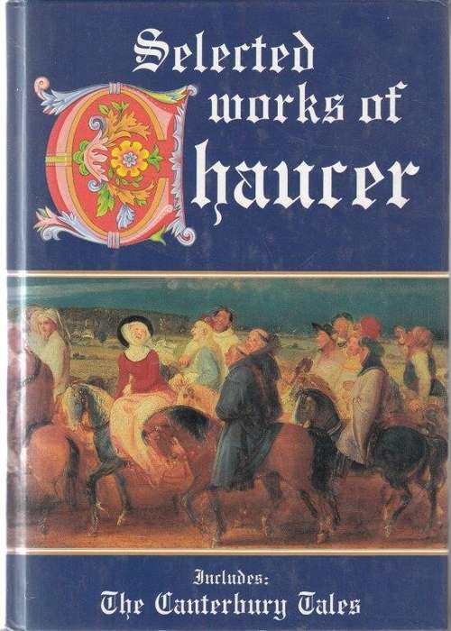 Selected Works of Chaucer (Hardcover) - Chaucer, Geoffrey