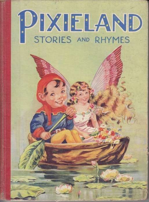 Pixieland Stories and Rhymes (Hardcover) - No Author Attributed
