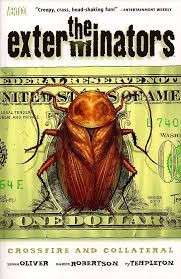 The Exterminators Vol. 4: Crossfire and Collateral - Oliver, Simon & Moore, Tony