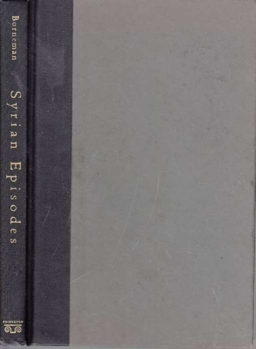 Syrian Episodes: Sons, Fathers, and an Anthropologist in Aleppo (Hardcover) - Borneman, John
