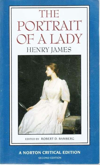 The Portrait of a Lady (Norton Critical Editions) - James, Henry