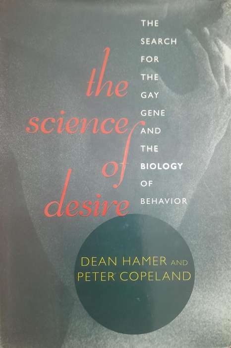 The Science Of Desire (Hardcover) - Hamer, Dean & Copeland, Peter