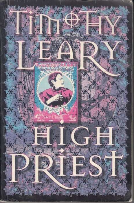 Timothy Leary High Priest - Leary, Timothy