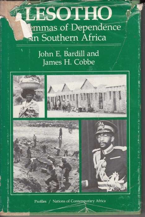 Lesotho : Dilemmas of Dependence in Southern Africa (Hardcover) - Bardill, John & Cobbe, James H.