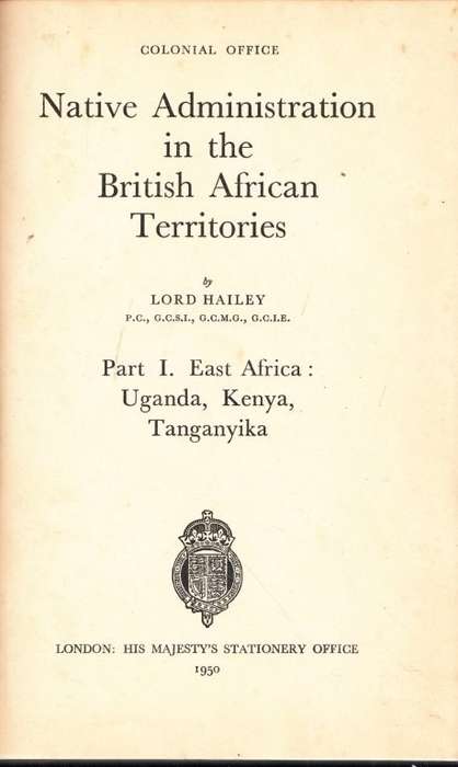 Native Administration in the British African Territories Volume 1 ONLY (Hardcover) - Lord Hailey
