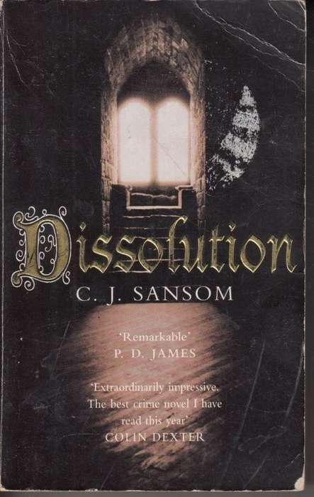 Dissolution - Sansom, C. J.