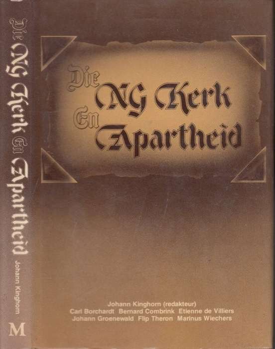 Die NG Kerk en Apartheid (Hardcover) - Borchardt, C. F. A. & Kinghorn, Johann