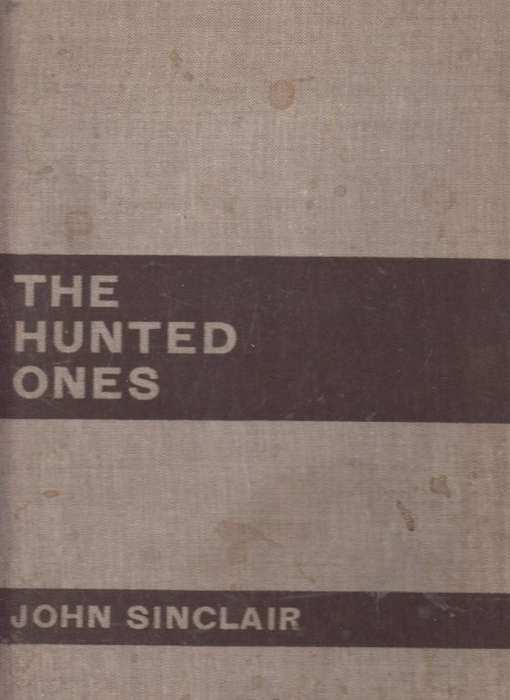 The Hunted Ones (Hardcover, no dw) - Sinclair, John