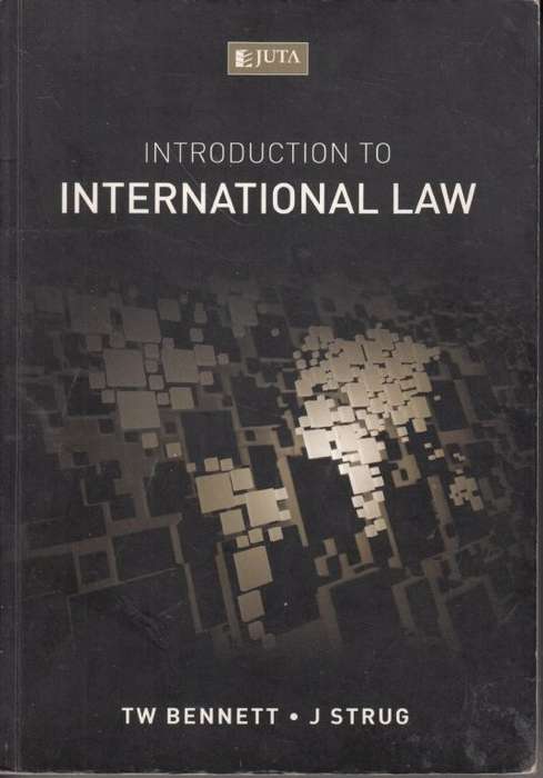 Introduction to International Law (signed) - Strug, J. & Bennett, T. W.