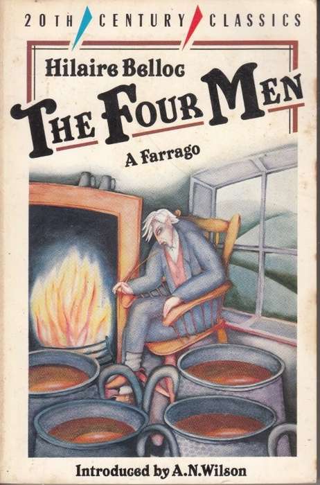 The Four Men: A Farrago - Belloc, Hilaire