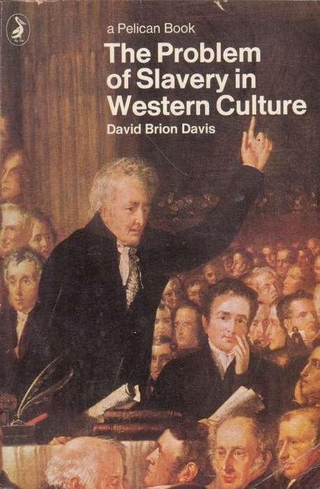 The Problem of Slavery in Western Culture - Davis, David Brion