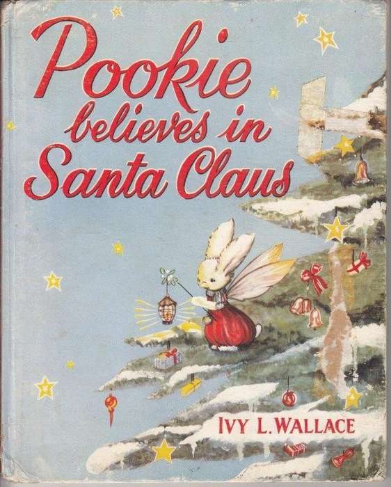 Pookie Believes in Santa Claus (1955 Hardcover) - Wallace, Ivy L.